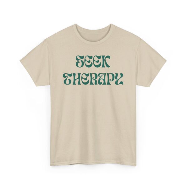 Seek Therapy [You're Not Alone] Tee - Image 57