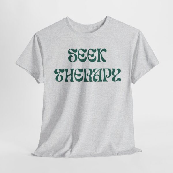 Seek Therapy [You're Not Alone] Tee - Image 33