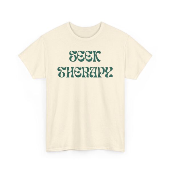 Seek Therapy [You're Not Alone] Tee - Image 84