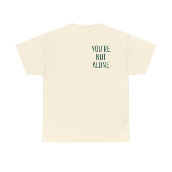 Seek Therapy [You're Not Alone] Tee - Image 83