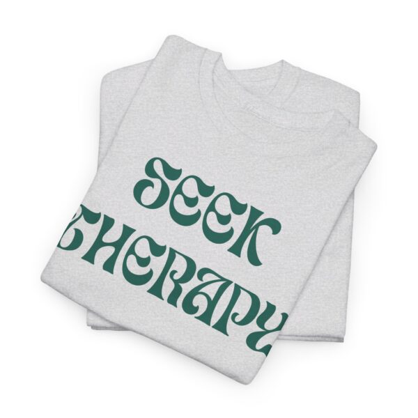 Seek Therapy [You're Not Alone] Tee - Image 32