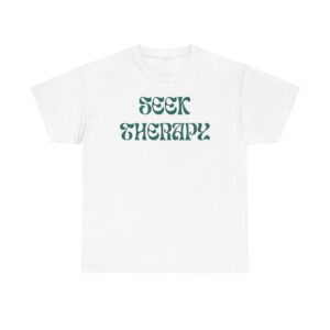 Seek Therapy [You're Not Alone] Tee