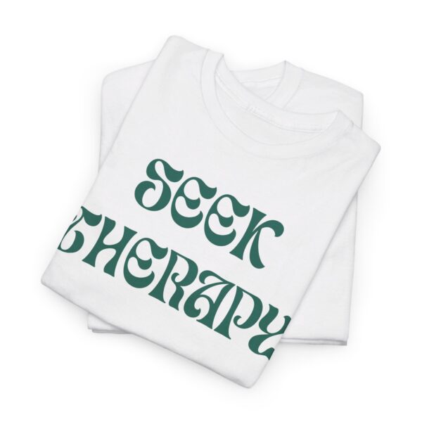 Seek Therapy [You're Not Alone] Tee - Image 5