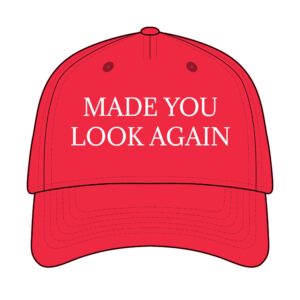 "Made You Look Again" Baseball Cap